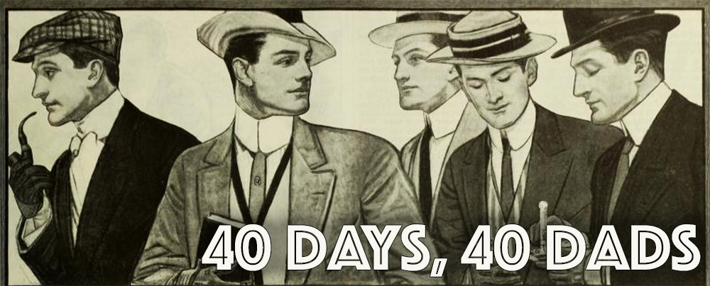 40 Dads for 40 Days of Lent
