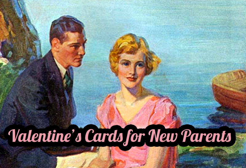 10 Realistic Valentine’s Day Cards for New Parents
